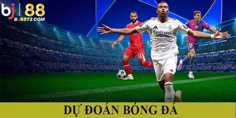 Dự đoán bóng đá: Trải nghiệm chất lượng cao tại BJ88