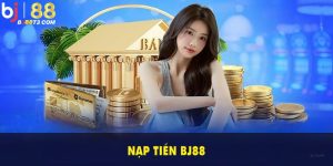 Nạp Tiền BJ88 Từ A Đến Z Nhanh Chóng, An Toàn Và Chính Xác